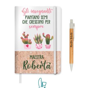 Il Signor Bianconiglio |  Idee Regalo Notebook e penna personalizzati per maestra a tema cactus